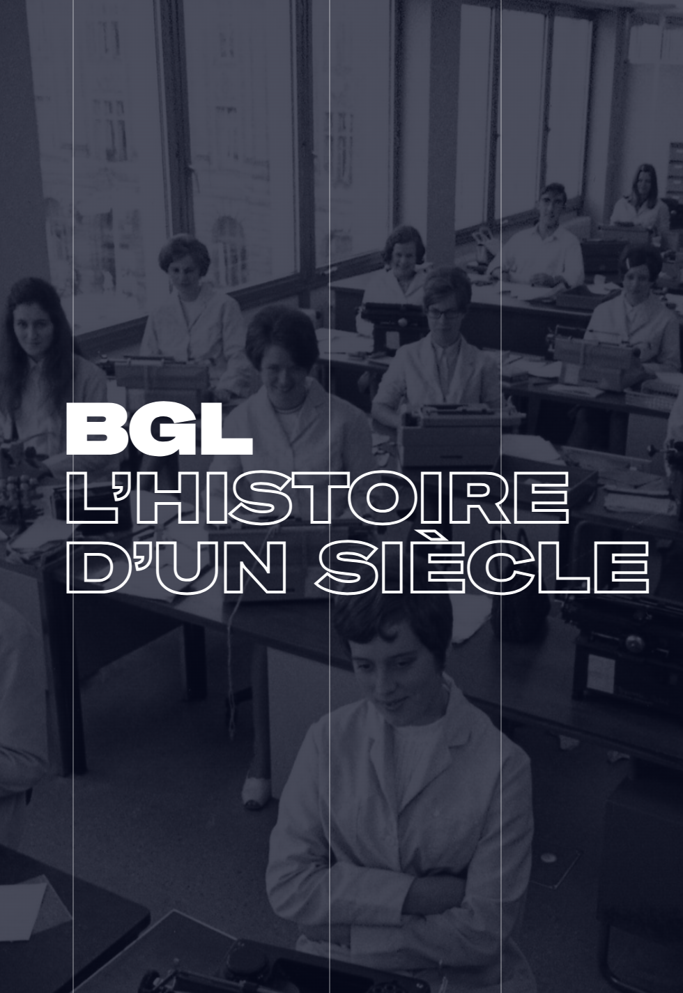 BGL, l’historie d’un siècle